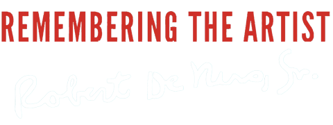 Remembering the Artist, Robert De Niro, Sr.